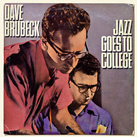 The Dave Brubeck Quartet Jazz Goes To College Серия: Original Columbia Jazz Classics инфо 13346b.