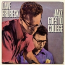 The Dave Brubeck Quartet Jazz Goes To College Серия: Original Columbia Jazz Classics инфо 13346b.