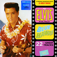 Elvis Presley Blue Hawaii An Original Soundtrack Album Формат: Audio CD (Jewel Case) Дистрибьюторы: SONY BMG Russia, RCA Россия Лицензионные товары Характеристики аудионосителей 2009 г Саундтрек: Российское издание инфо 10548c.